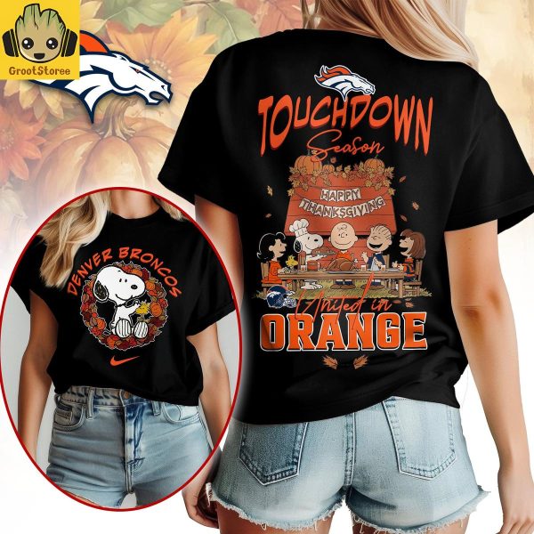 Denver Broncos x Snoopy Peanuts Thanksgiving Touchdown Season Shirt