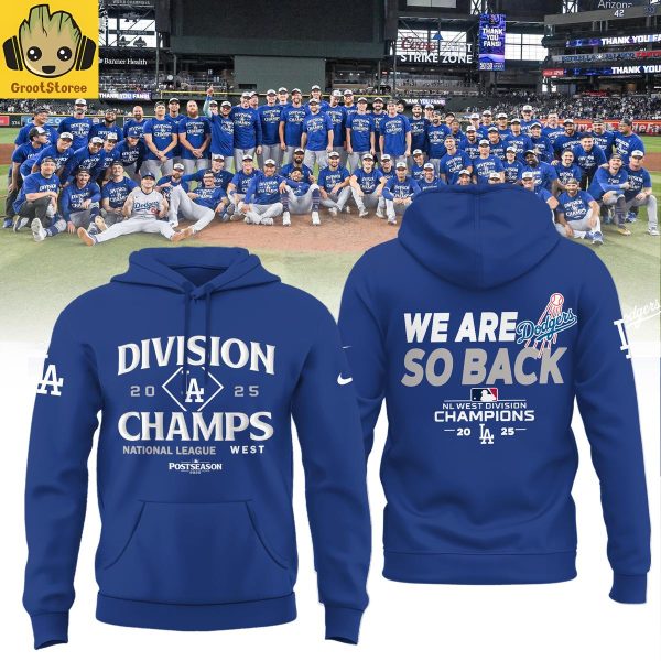 Los Angeles Dodgers NL Champions We Are Back 2025 Hoodie Shirt