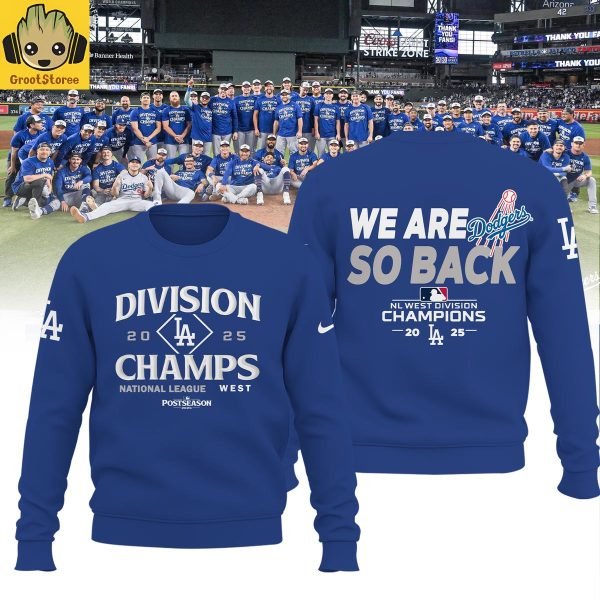 Los Angeles Dodgers NL Champions We Are Back 2025 Hoodie Shirt