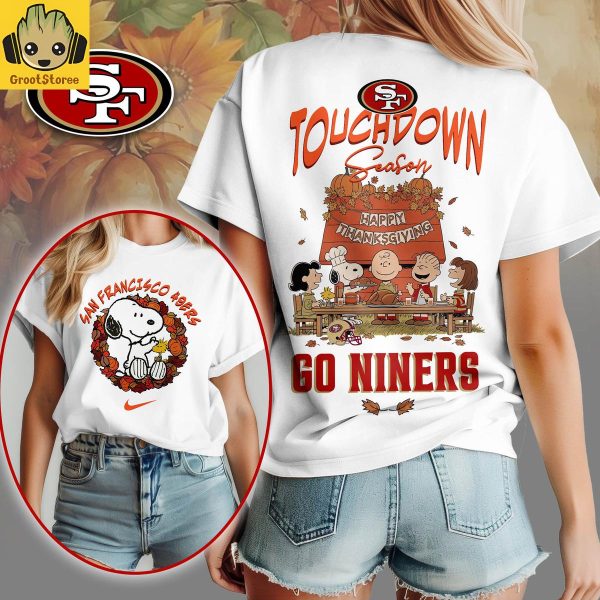 San Francisco 49ers x Snoopy Peanuts Thanksgiving Touchdown Season Shirt