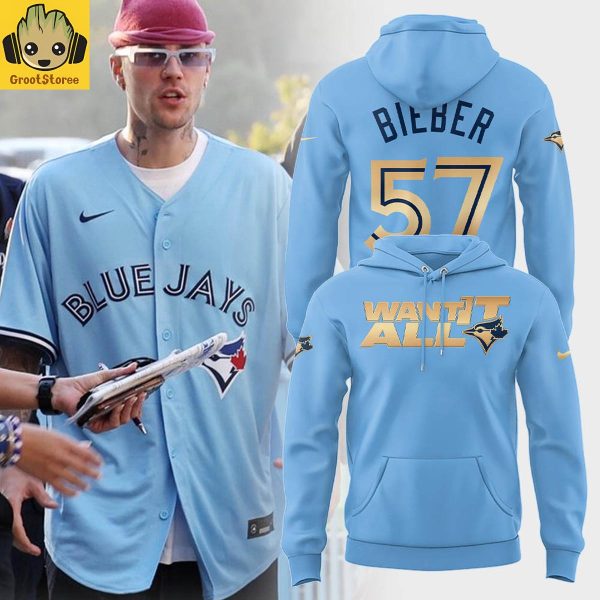 Toronto Blue Jays x Justin Bieber Want It All Hoodie Shirt