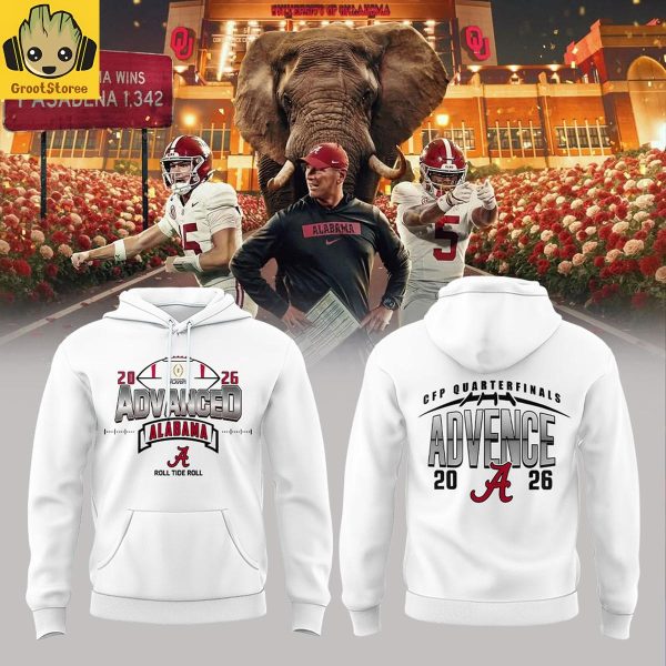 Alabama Crimson Tide Advance To The CFP Quarterfinals 2026 White Hoodie T Shirt