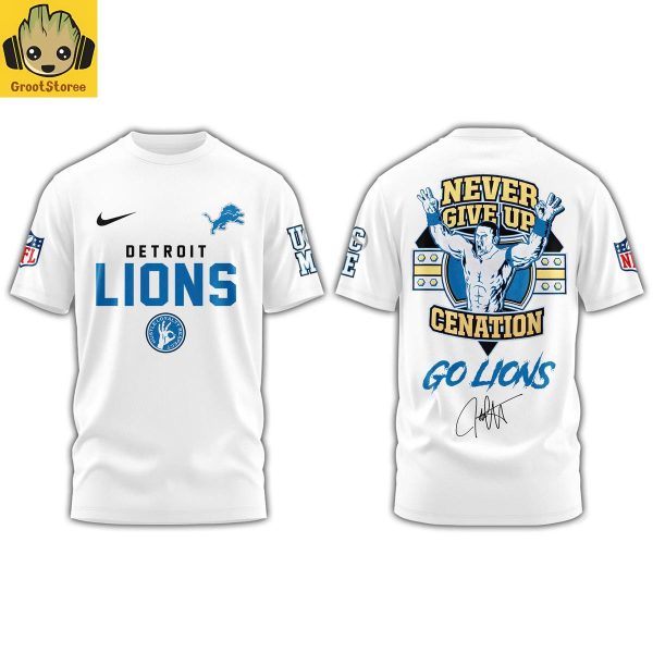 Detroit Lions x John Cena Never Give Up 2025 Hoodie T Shirt
