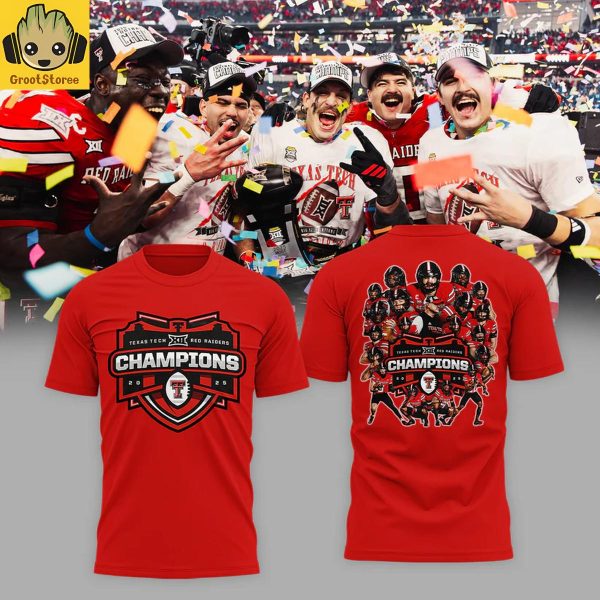 Texas Tech Red Raiders Big 12 Football Champions 2025 Hoodie T Shirt