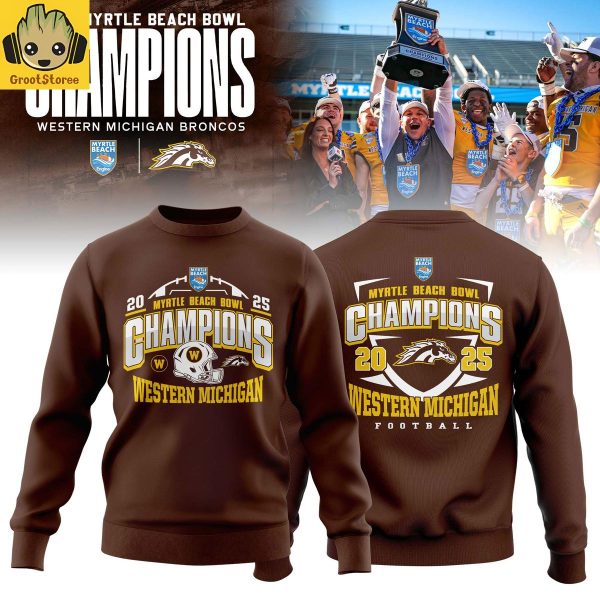 Western Michigan Broncos Myrtle Beach Bowl Champions 2025 Hoodie T Shirt
