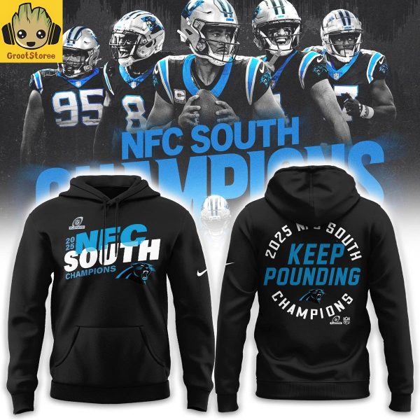 Carolina Panthers 2025 NFC South Division Champions Keep Pounding Hoodie T-Shirt