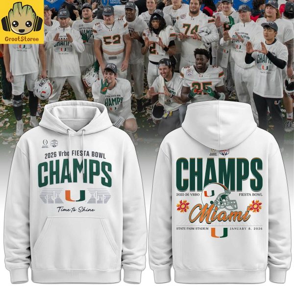 Miami Hurricanes Vrbo Fiesta Bowl Champions 2026 Time To Shine Hoodie T-Shirt