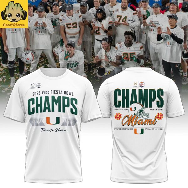Miami Hurricanes Vrbo Fiesta Bowl Champions 2026 Time To Shine Hoodie T Shirt