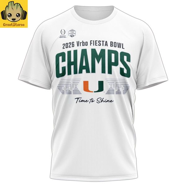 Miami Hurricanes Vrbo Fiesta Bowl Champions 2026 Time To Shine Hoodie T Shirt